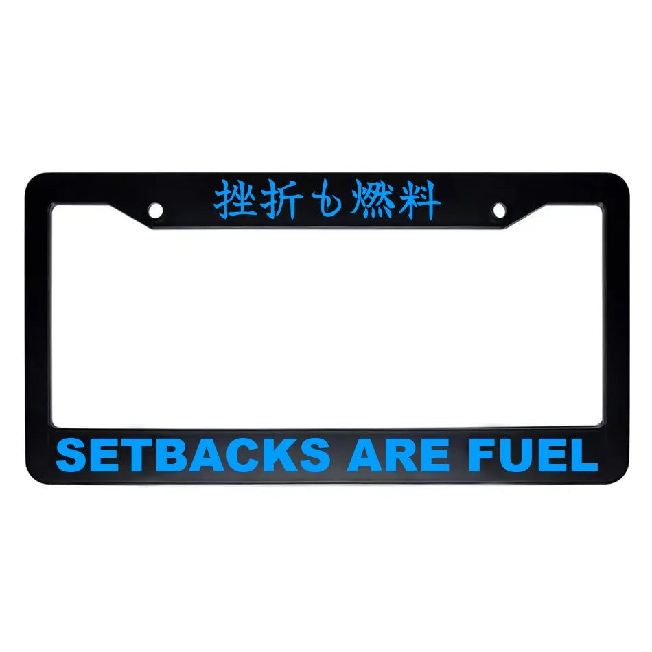 Setbacks Are Fuel ABS Black Plastic Kanji Japanese License Plate Frame - Blue Text
