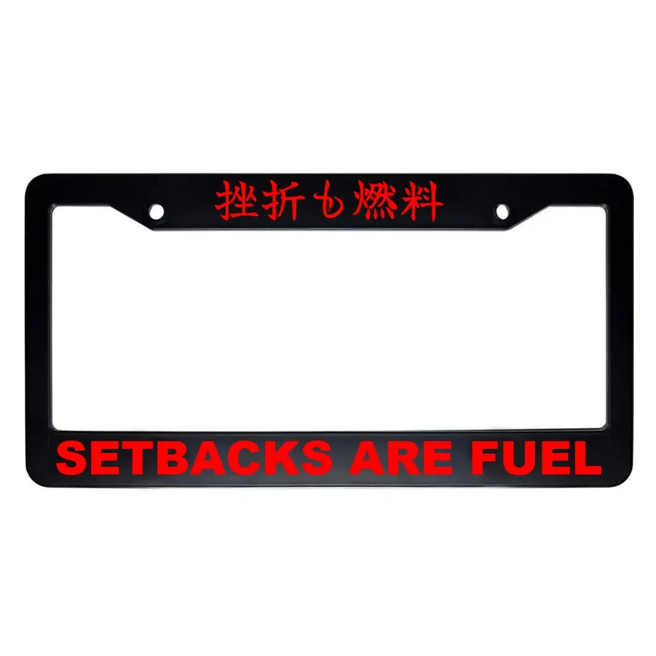 Setbacks Are Fuel ABS Black Plastic Kanji Japanese License Plate Frame - Red Text