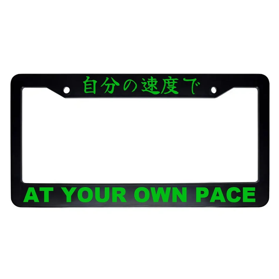 At Your Own Pace ABS Black Plastic Kanji Japanese License Plate Frame - Green Text