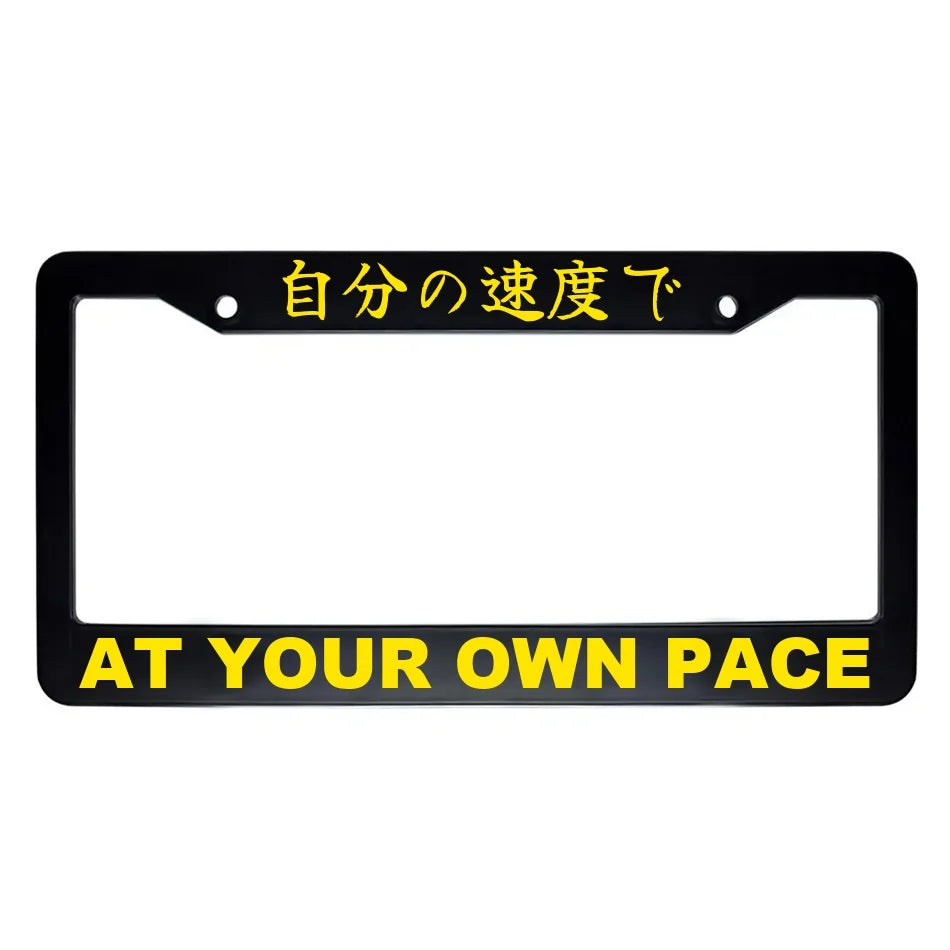 At Your Own Pace ABS Black Plastic Kanji Japanese License Plate Frame - Yellow Text