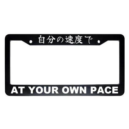 At Your Own Pace ABS Black Plastic Kanji Japanese License Plate Frame - White Text
