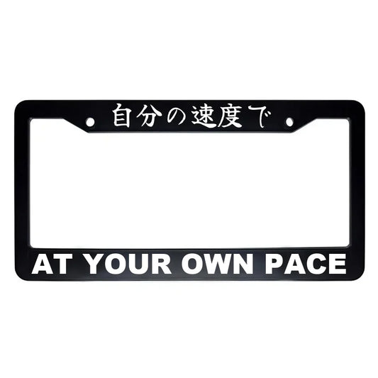 At Your Own Pace ABS Black Plastic Kanji Japanese License Plate Frame - White Text