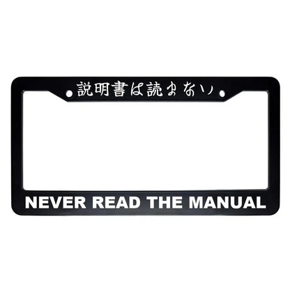 Never Read the Manual ABS Black Plastic Kanji Japanese License Plate Frame - White Text