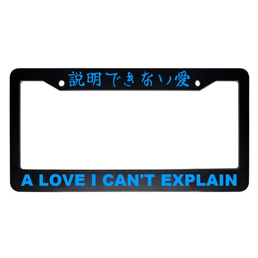 A Love I Can't Explain ABS Black Plastic Kanji Japanese License Plate Frame - Blue Text