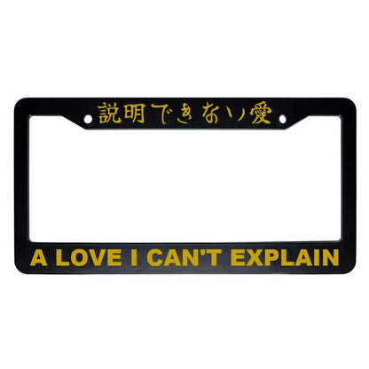 A Love I Can't Explain ABS Black Plastic Kanji Japanese License Plate Frame - Gold Text