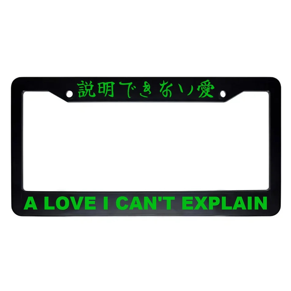 A Love I Can't Explain ABS Black Plastic Kanji Japanese License Plate Frame - Green Text
