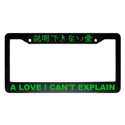A Love I Can't Explain ABS Black Plastic Kanji Japanese License Plate Frame - Green Text