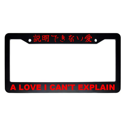 A Love I Can't Explain ABS Black Plastic Kanji Japanese License Plate Frame - Red Text