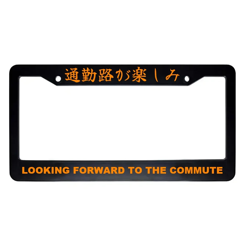 Looking Forward to the Commute ABS Black Plastic Kanji Japanese License Plate Frame - Orange Text