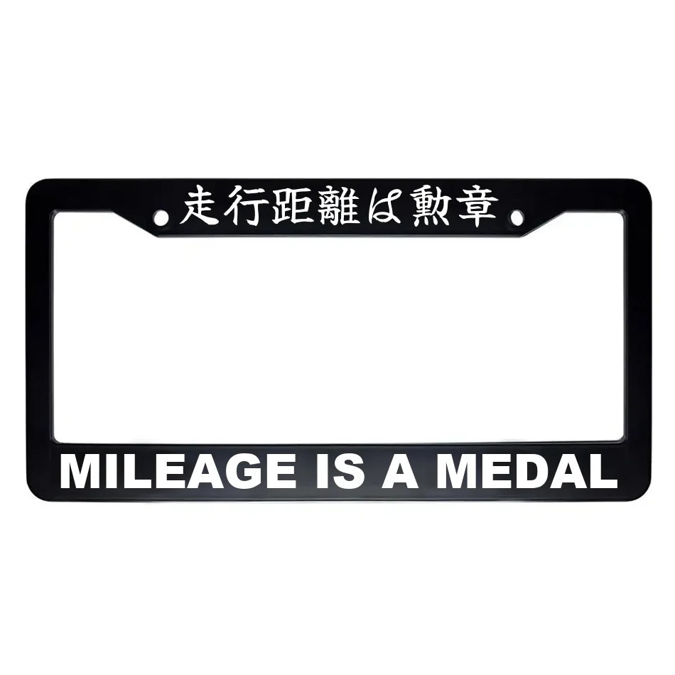 Mileage Is a Medal ABS Black Plastic Kanji Japanese License Plate Frame - White Text