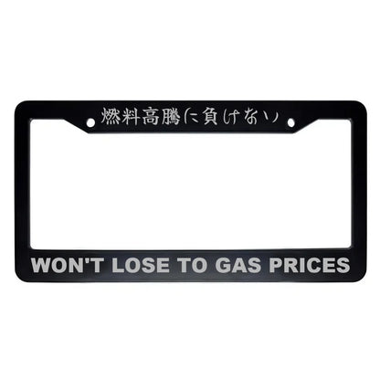 Won't Lose to Gas Prices ABS Black Plastic Kanji Japanese License Plate Frame - Silver Text