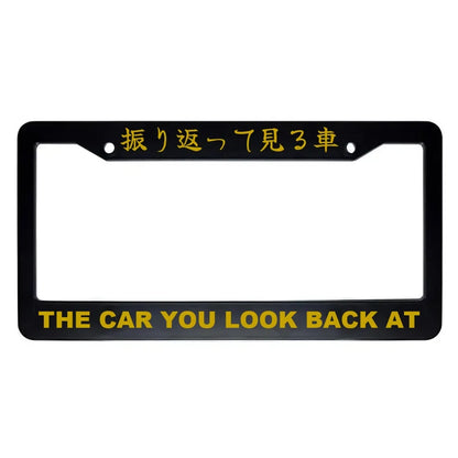 The Car You Look Back at ABS Black Plastic Kanji Japanese License Plate Frame - Gold Text