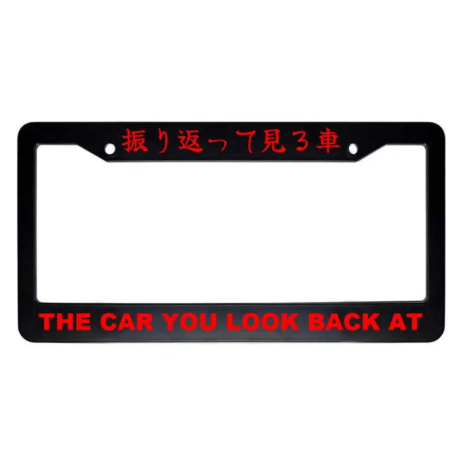 The Car You Look Back at ABS Black Plastic Kanji Japanese License Plate Frame - Red Text