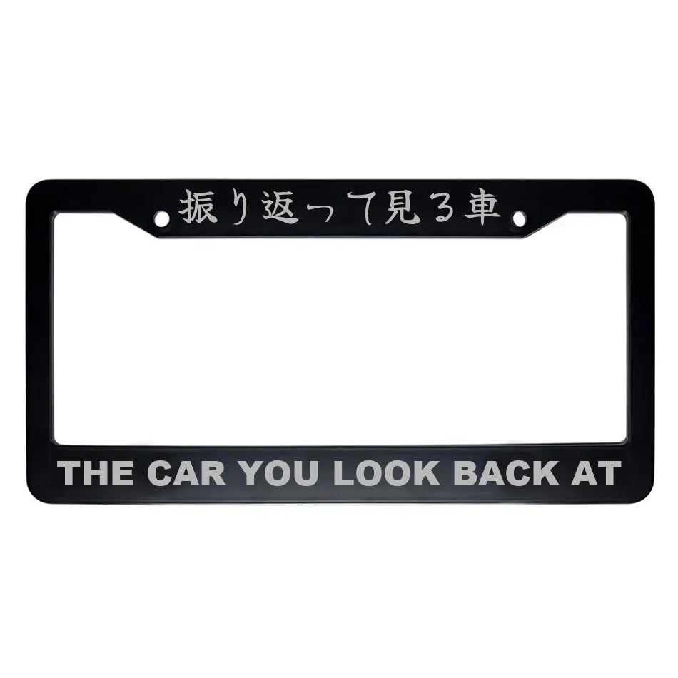 The Car You Look Back at ABS Black Plastic Kanji Japanese License Plate Frame - Silver Text