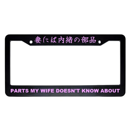 Parts My Wife Doesn't Know About ABS Black Plastic Kanji Japanese License Plate Frame - Pink Text