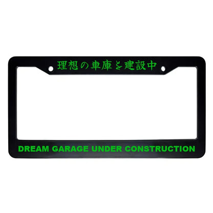 Dream Garage Under Construction ABS Black Plastic Kanji Japanese License Plate Frame - Green Text