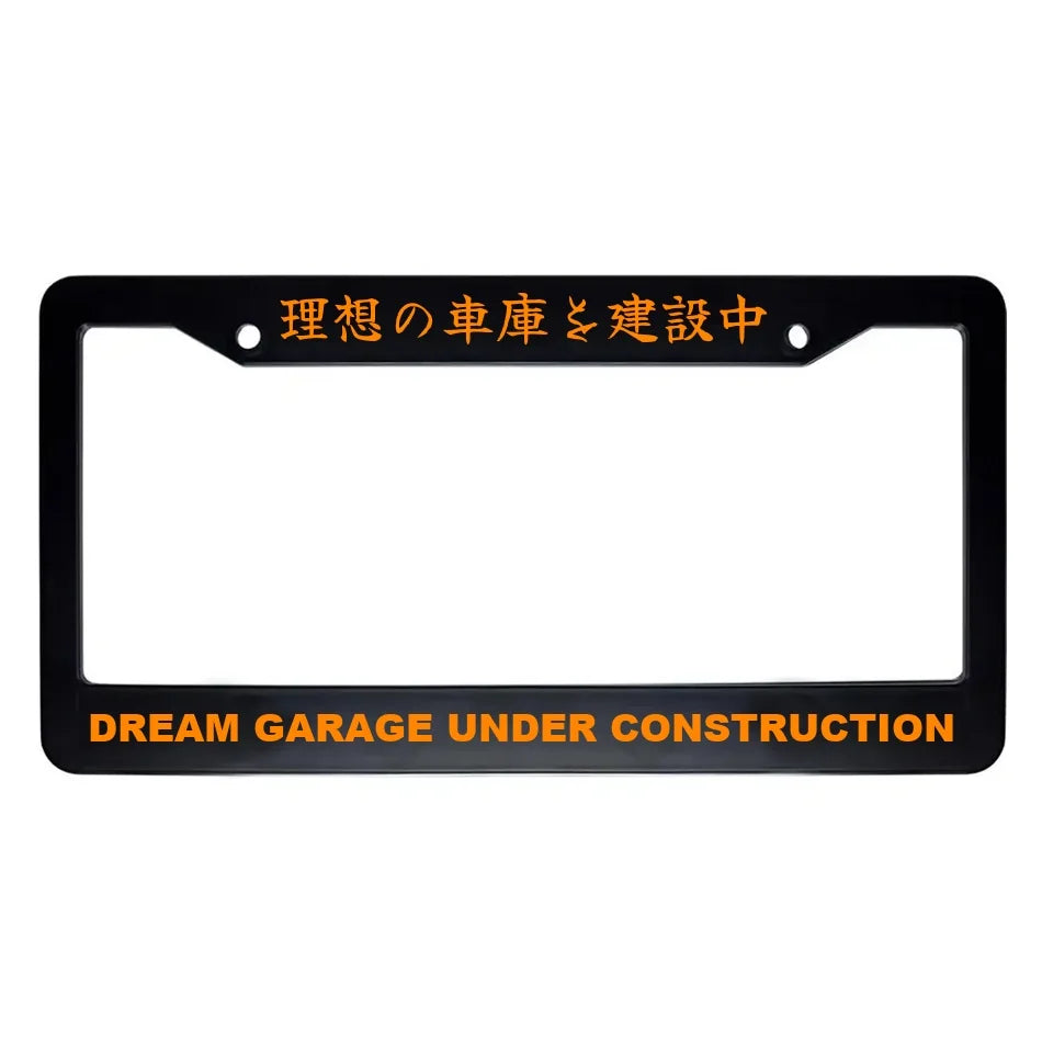 Dream Garage Under Construction ABS Black Plastic Kanji Japanese License Plate Frame - Orange Text