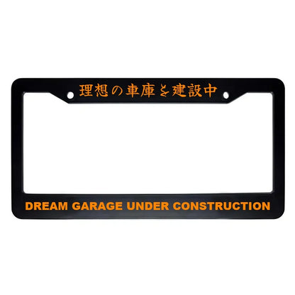 Dream Garage Under Construction ABS Black Plastic Kanji Japanese License Plate Frame - Orange Text
