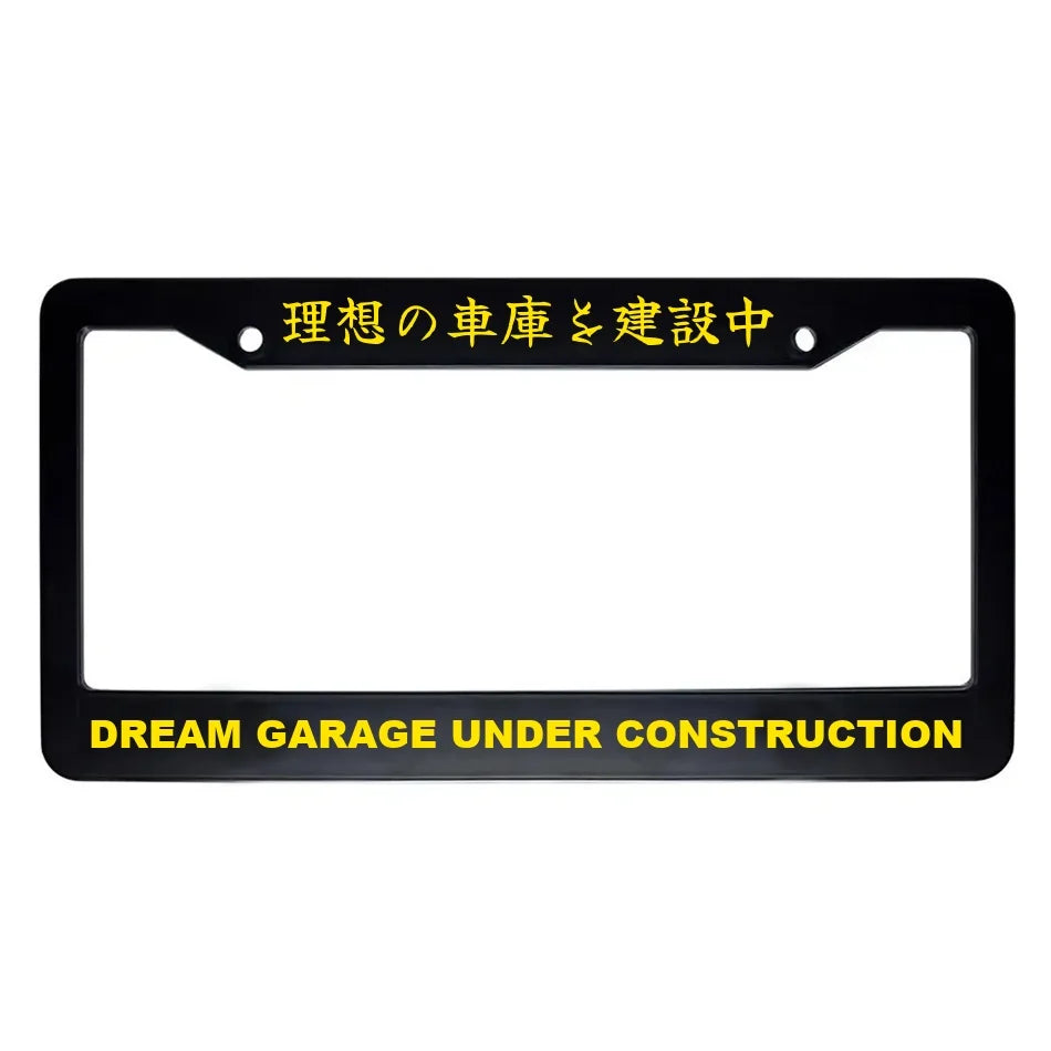 Dream Garage Under Construction ABS Black Plastic Kanji Japanese License Plate Frame - Yellow Text