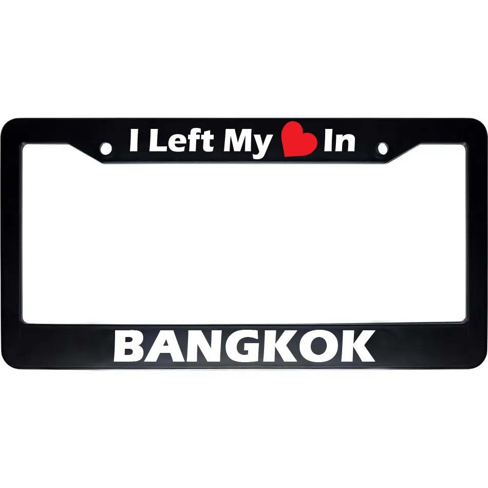 I Left My Heart In Bangkok Black License Plate Frame