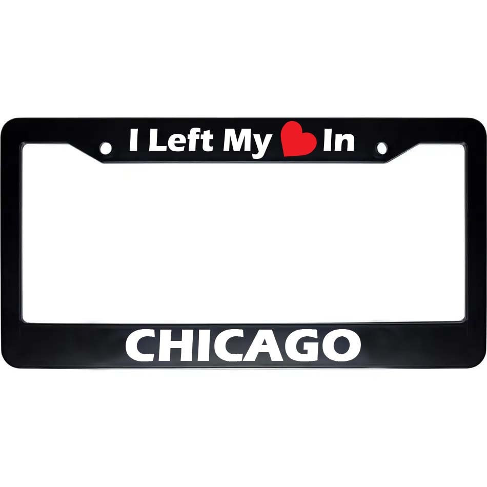 I Left My Heart In CHICAGO License Plate Frame | Black Plastic Auto Accessory