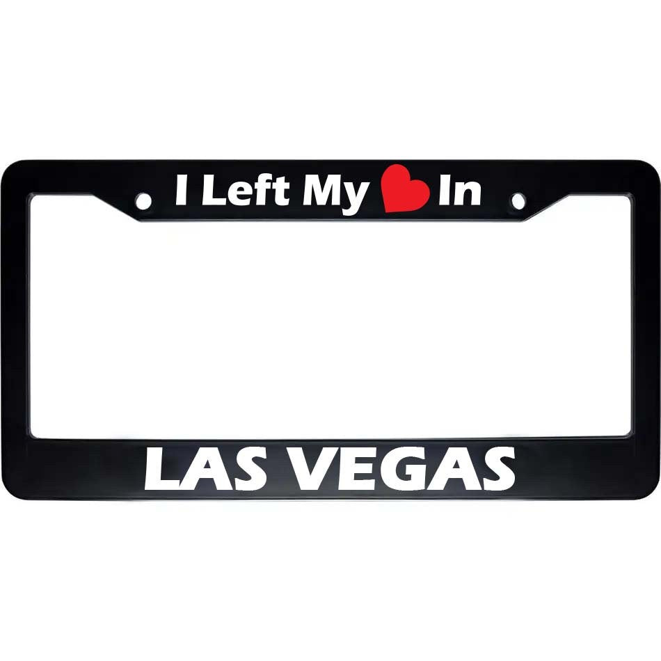 I Left My Heart In LAS VEGAS Black License Plate Frame