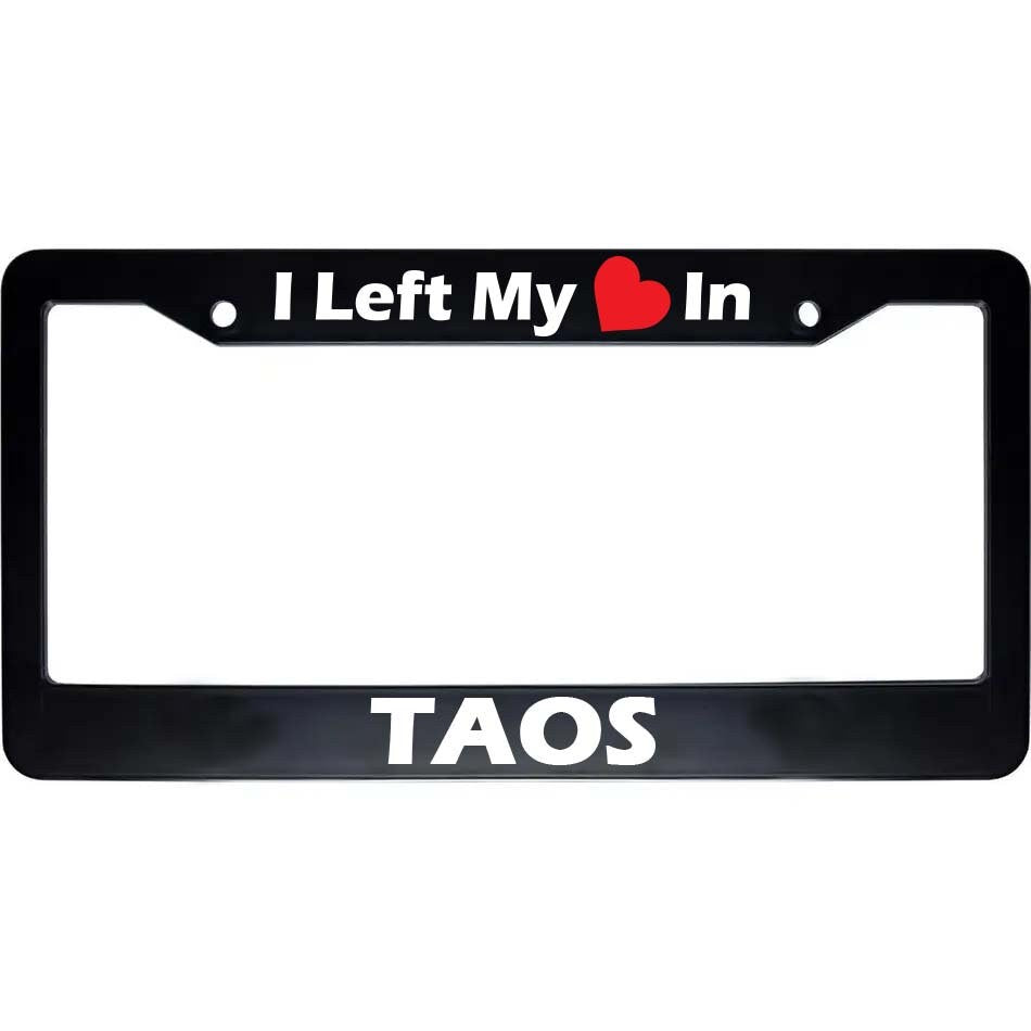 I Left My Heart In TAOS Black Car Auto License Plate Frame | Auto Car Accessories License Plate Frame Art
