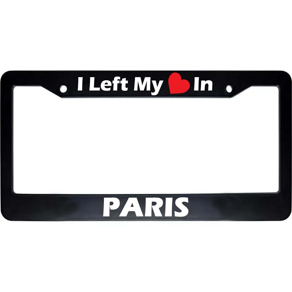 I Left My Heart In PARIS License Plate Frame